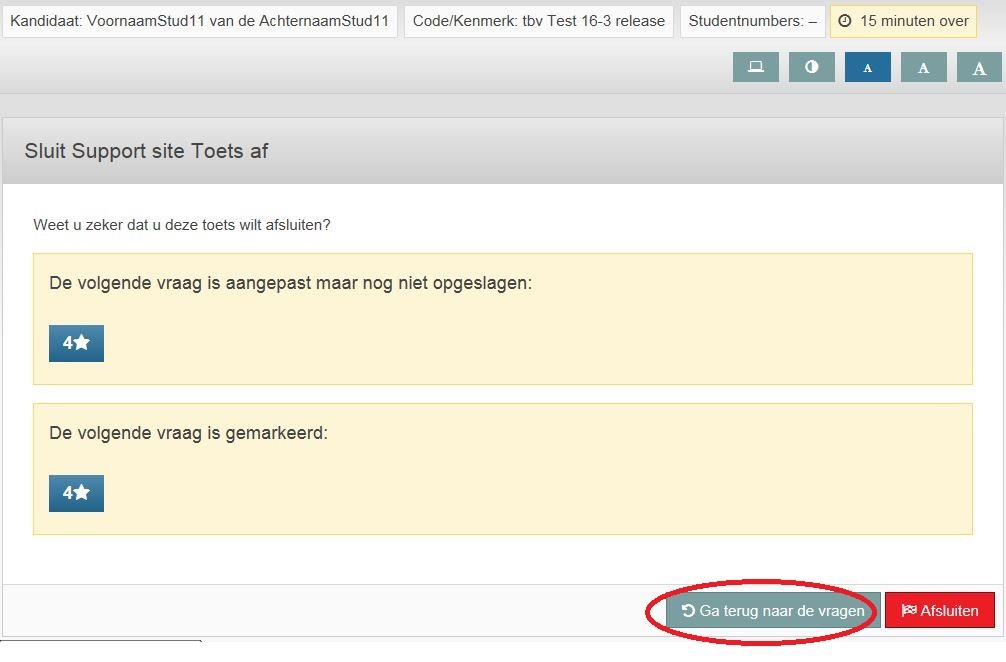 Toets afsluiten: Wanneer je alle vragen in de toets hebt gemaakt, springt de toets automatisch naar het volgende scherm: Sluit [naam toets] af.