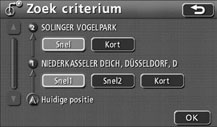 3. Gevonden route wijzigen Zoekcondities per segment wijzigen Per segment kunnen de zoekcondities worden gewijzigd en kan de route opnieuw worden gezocht. Druk op Route. Druk op Zoekcriterium.