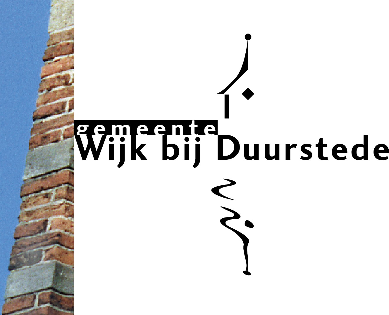 BEKENDMAKINGEN VAN DE GEMEENTE WIJK BIJ DUURSTEDE d.