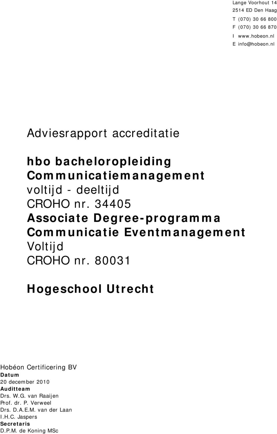 34405 Associate Degree-programma Communicatie Eventmanagement Voltijd CROHO nr.