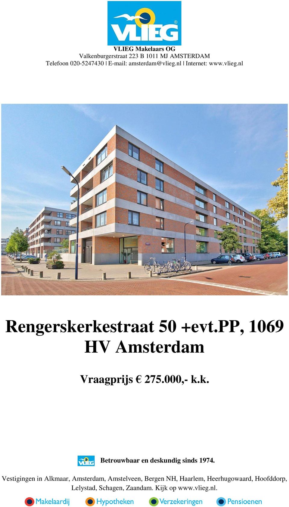 pp, 1069 HV Amsterdam Vraagprijs 275.000, k.
