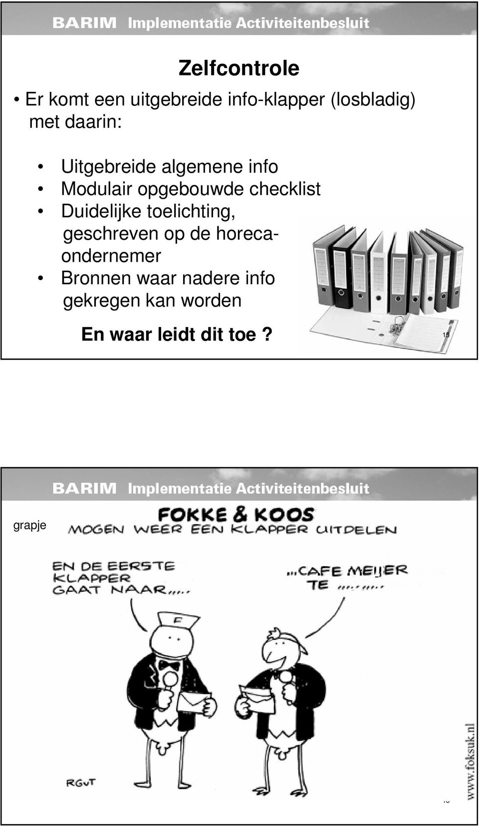 Duidelijke toelichting, geschreven op de horecaondernemer