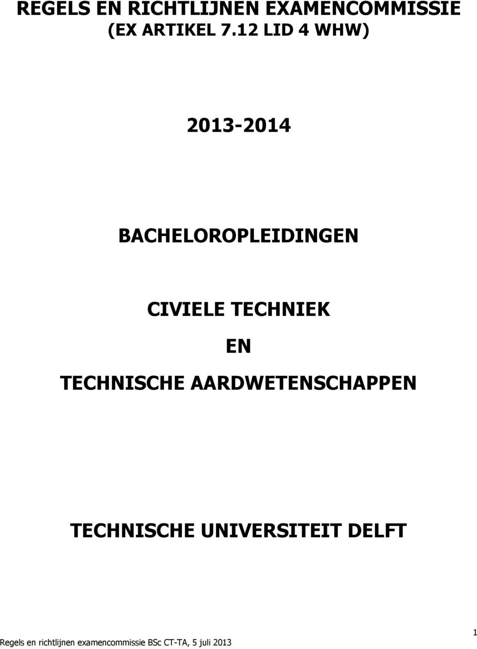 12 LID 4 WHW) 2013-2014 BACHELOROPLEIDINGEN