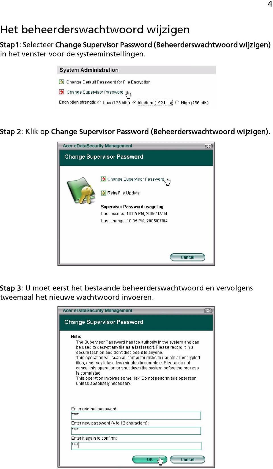 Stap 2: Klik op Change Supervisor Password (Beheerderswachtwoord wijzigen).