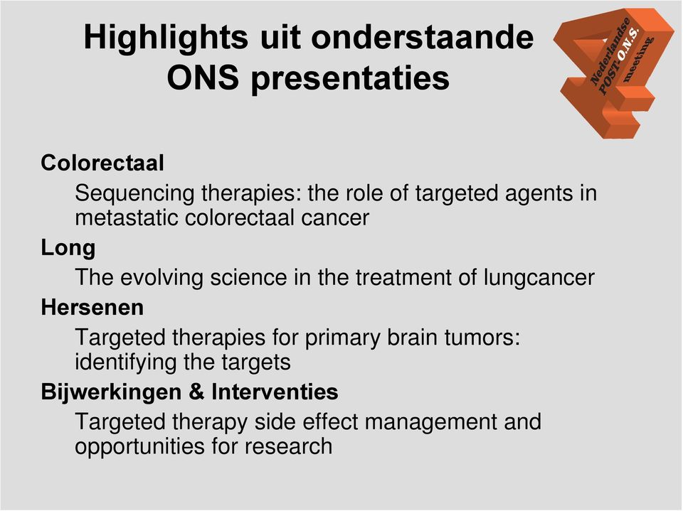 of lungcancer Hersenen Targeted therapies for primary brain tumors: identifying the targets