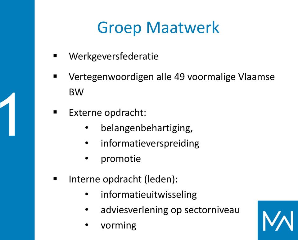 belangenbehartiging, informatieverspreiding promotie Interne