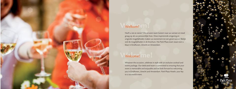 Het Park Plaza team staat voor u klaar in Eindhoven, Utrecht en Amsterdam. Welcome!