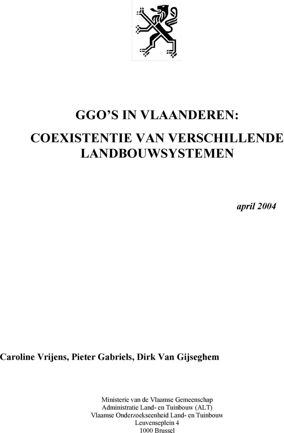 Ministerie van de Vlaamse Gemeenschap Administratie Land- en Tuinbouw