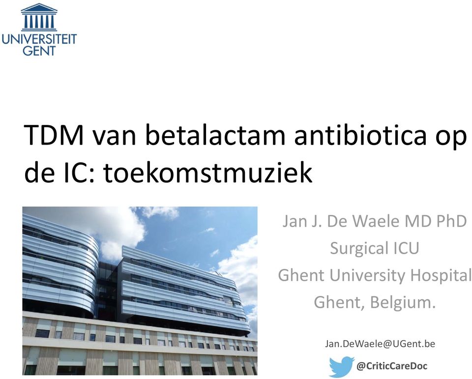 De Waele MD PhD Surgical ICU Ghent