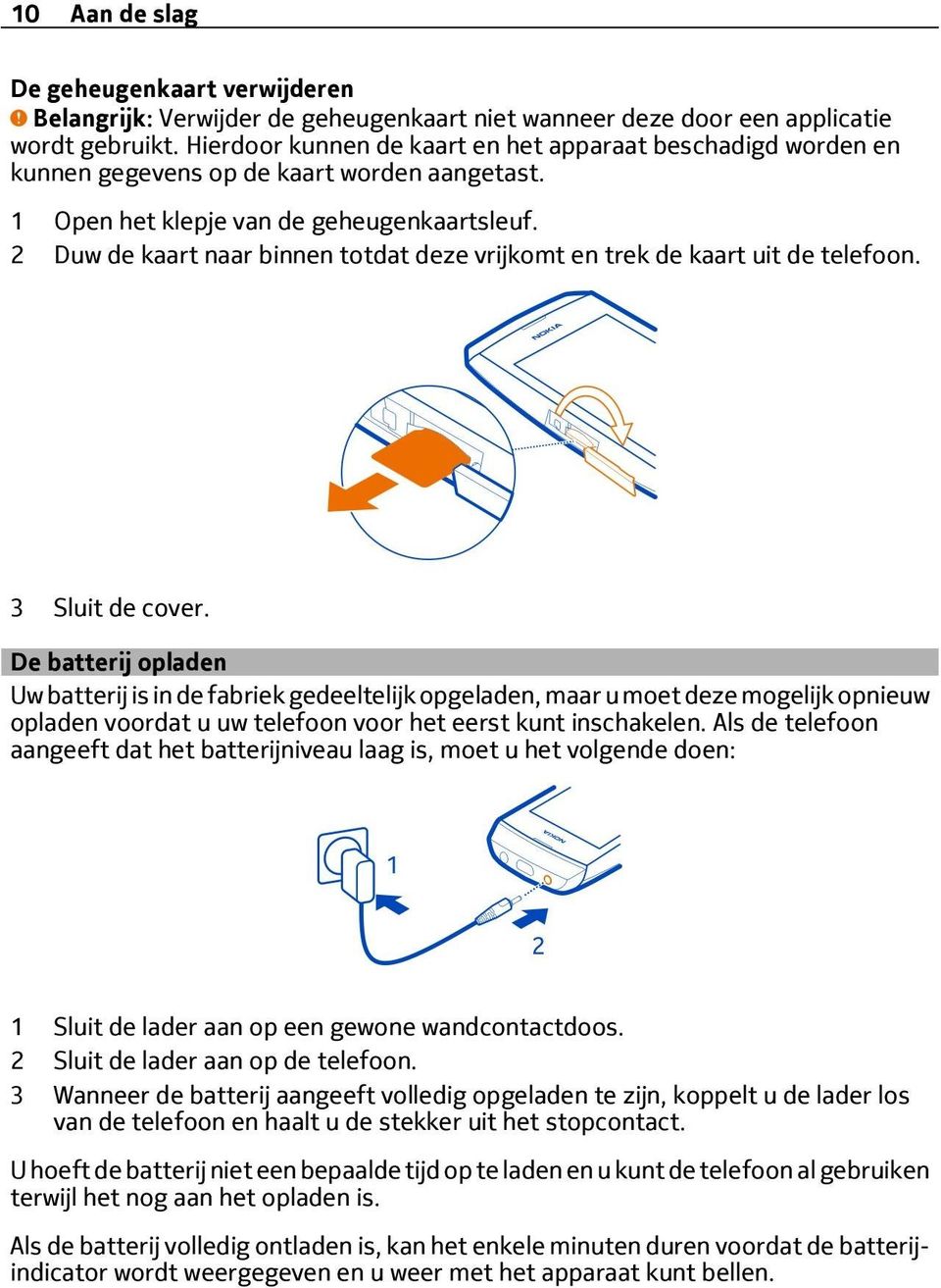 2 Duw de kaart naar binnen totdat deze vrijkomt en trek de kaart uit de telefoon. 3 Sluit de cover.