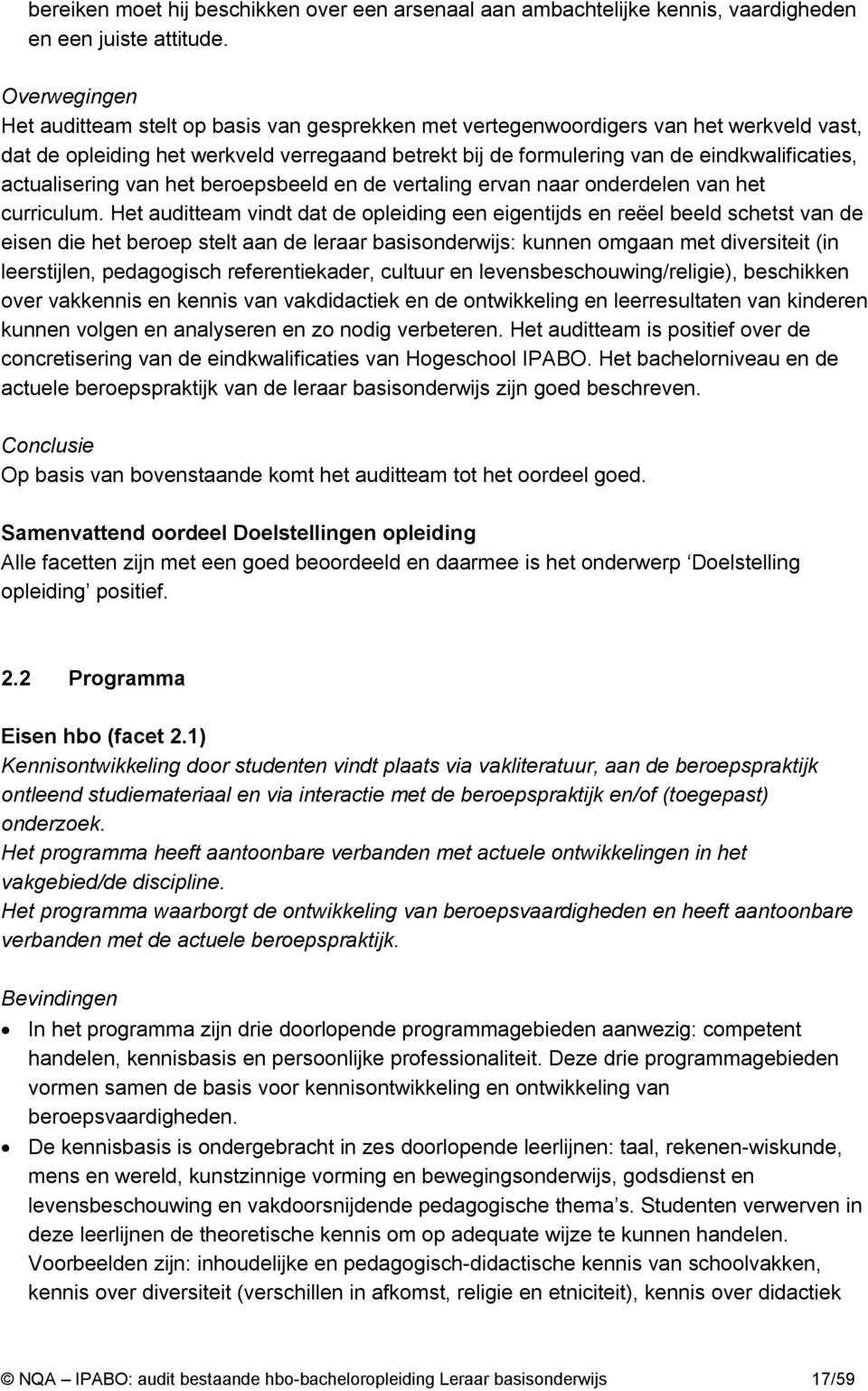 actualisering van het beroepsbeeld en de vertaling ervan naar onderdelen van het curriculum.