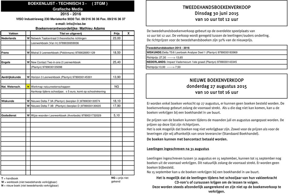 9789030143345 (Plantyn) 9789030135098 Aardrijkskunde W Horizon 3 Leerwerkboek (Plantyn) 9789030145301 13,90 Nat. Wetensch.