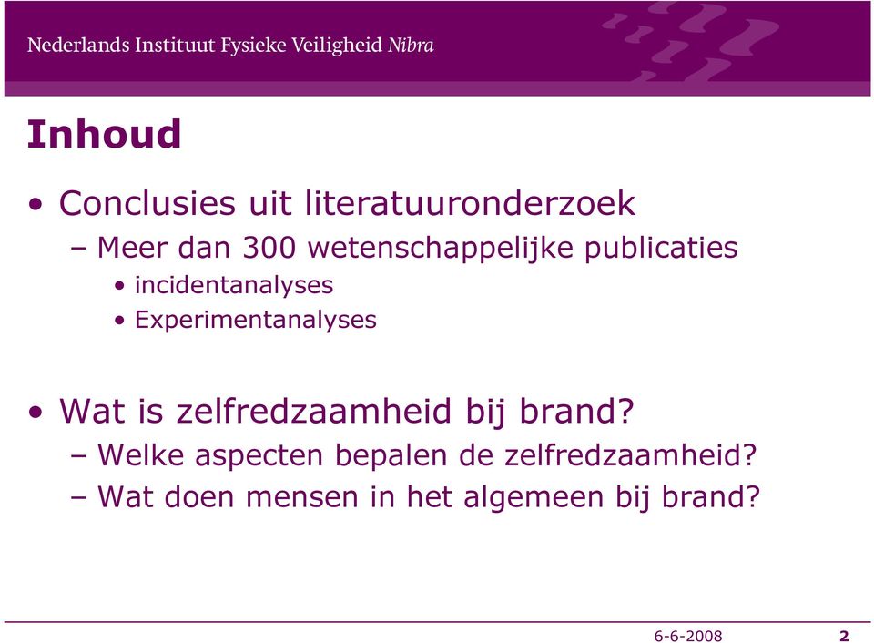 Experimentanalyses Wat is zelfredzaamheid bij brand?