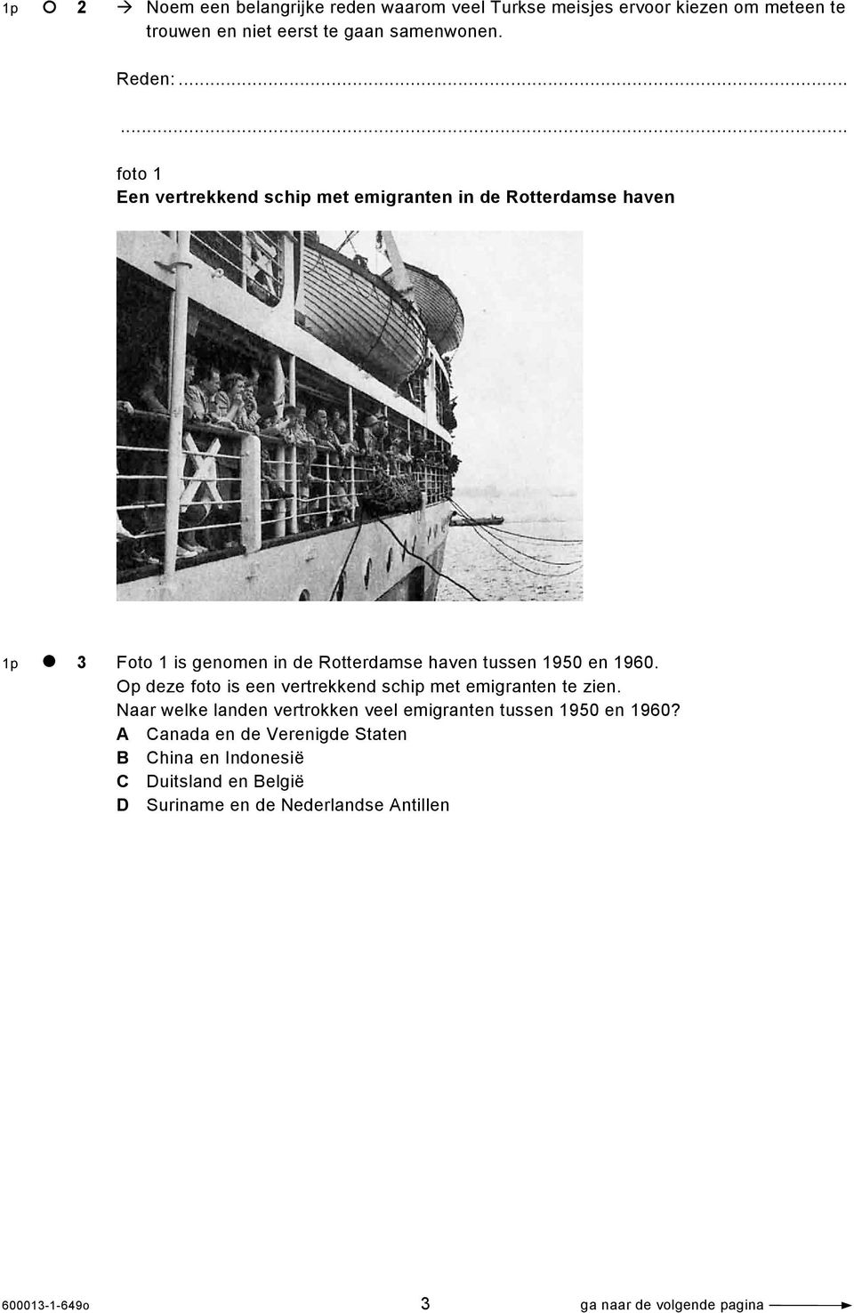 Op deze foto is een vertrekkend schip met emigranten te zien. Naar welke landen vertrokken veel emigranten tussen 1950 en 1960?