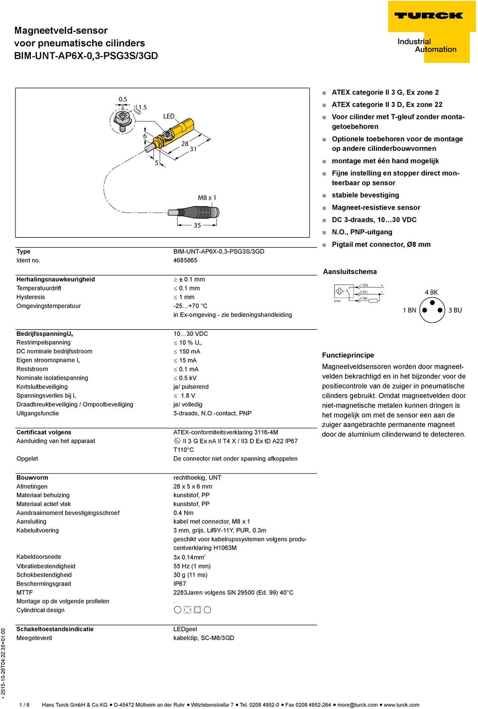 4685865 Herhalingsnauwkeurigheid ï ± 0.1 mm Temperatuurdrift ð 0.