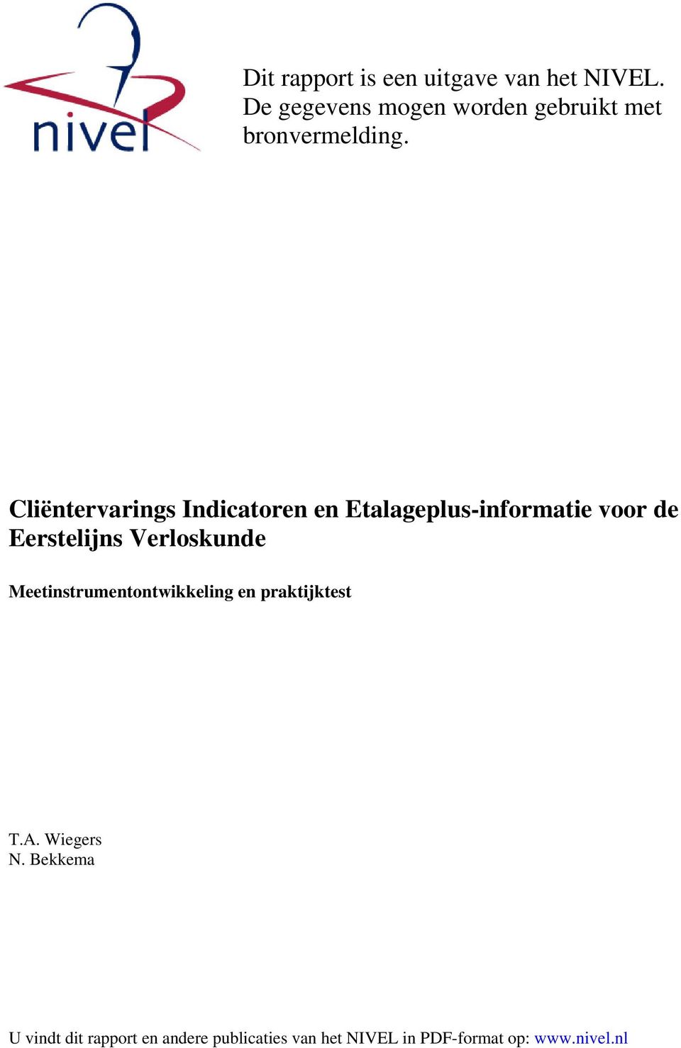 Cliëntervarings Indicatoren en Etalageplus-informatie voor de Eerstelijns