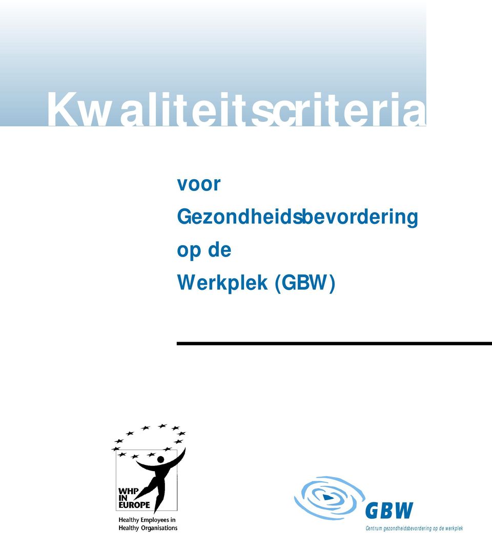 Werkplek (GBW) Centrum