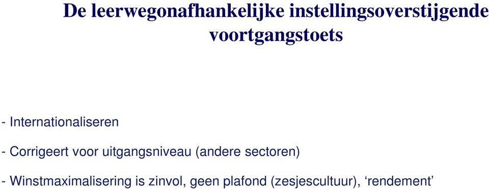 voor uitgangsniveau (andere sectoren) -