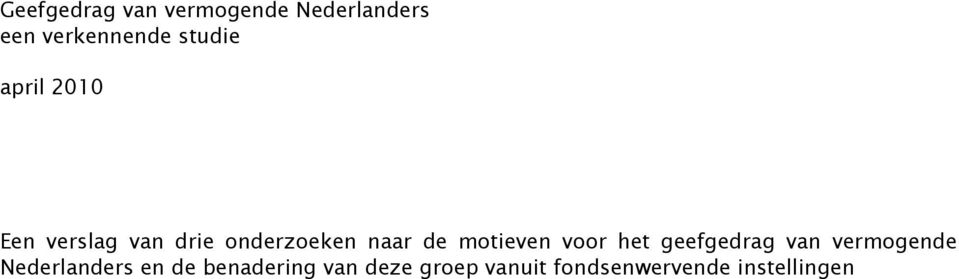 motieven voor het geefgedrag van vermogende Nederlanders en
