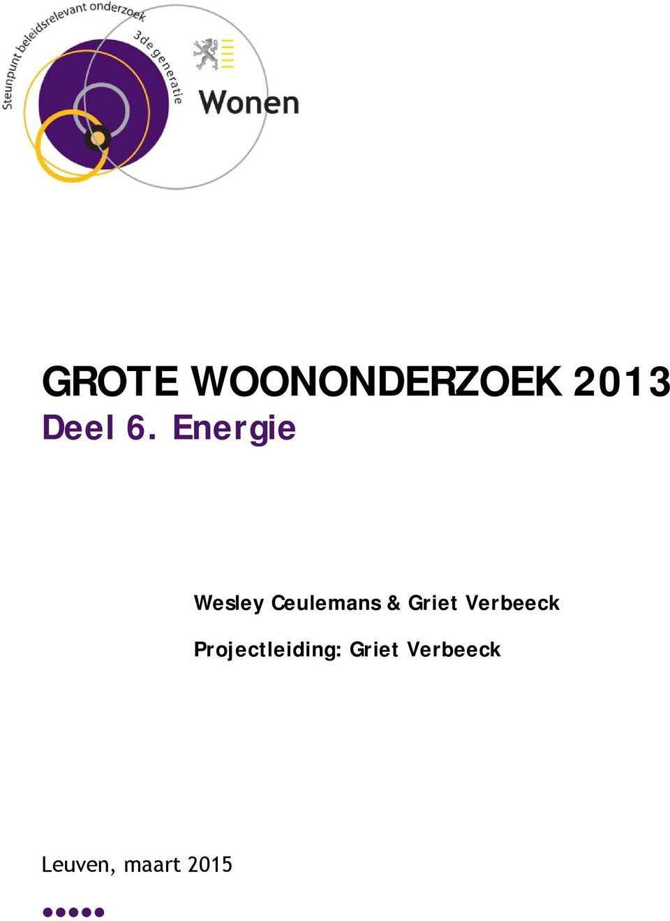 Griet Verbeeck Projectleiding: