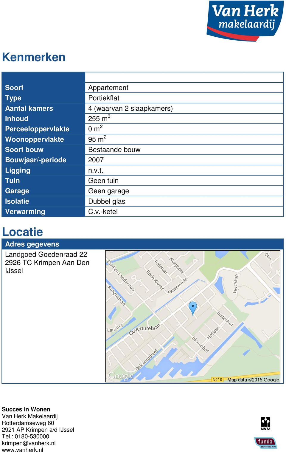 Ligging Tuin Garage Isolatie Verwarming Locatie Adres gegevens Landgoed Goedenraad 22 2926