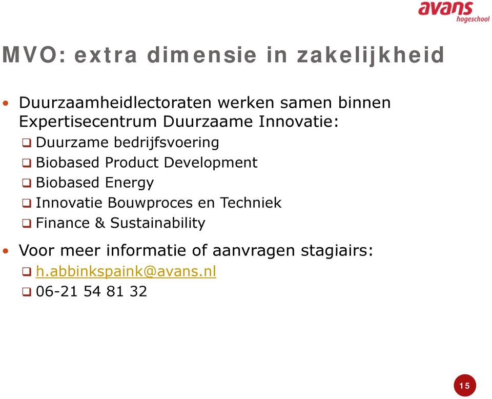 Development Biobased Energy Innovatie Bouwproces en Techniek Finance &