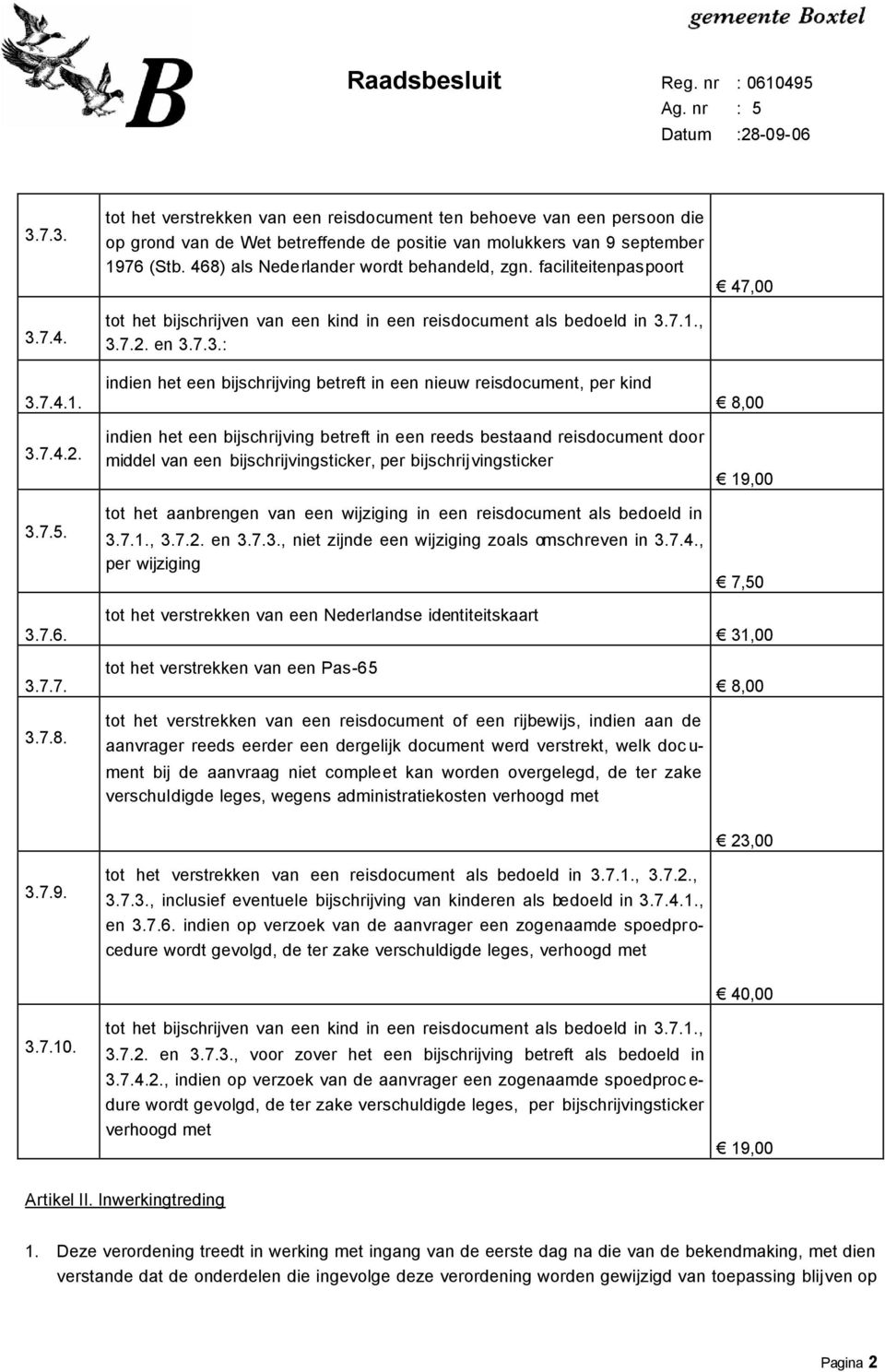 faciliteitenpaspoort tot het bijschrijven van een kind in een reisdocument als bedoeld in 3.