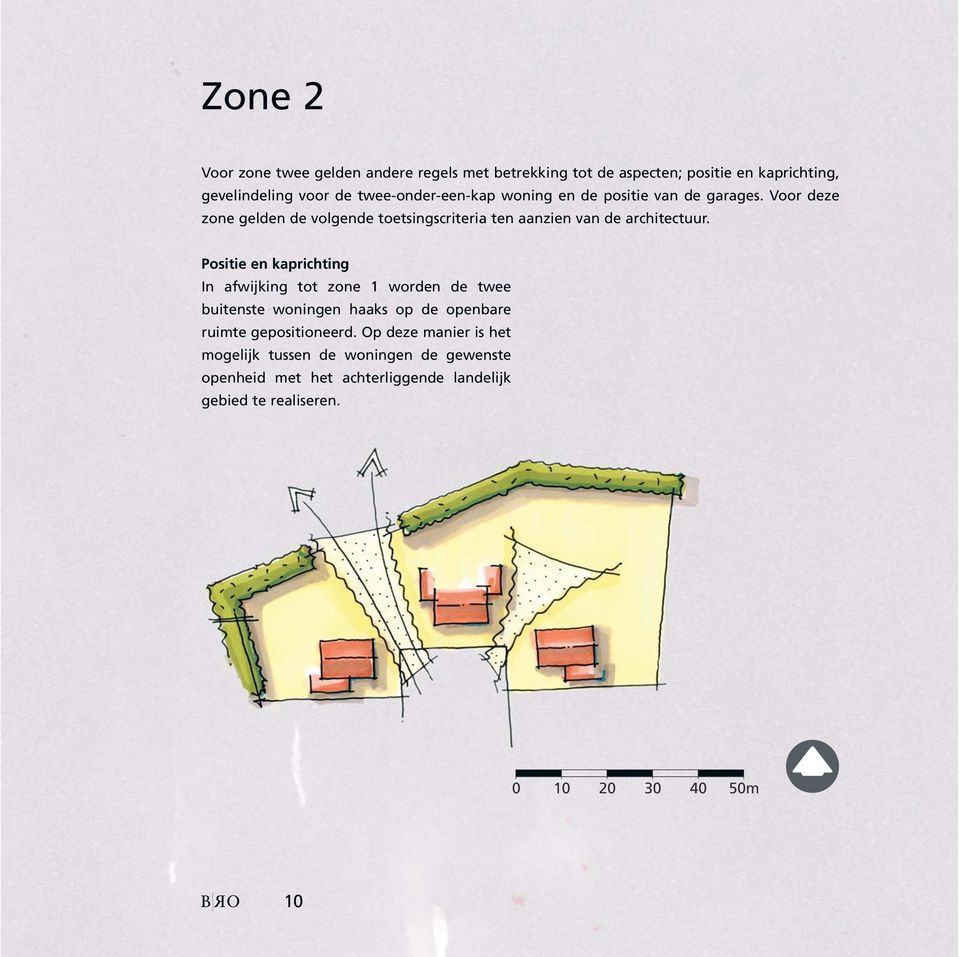 Voor deze zone gelden de volgende toetsingscriteria ten aanzien van de architectuur.