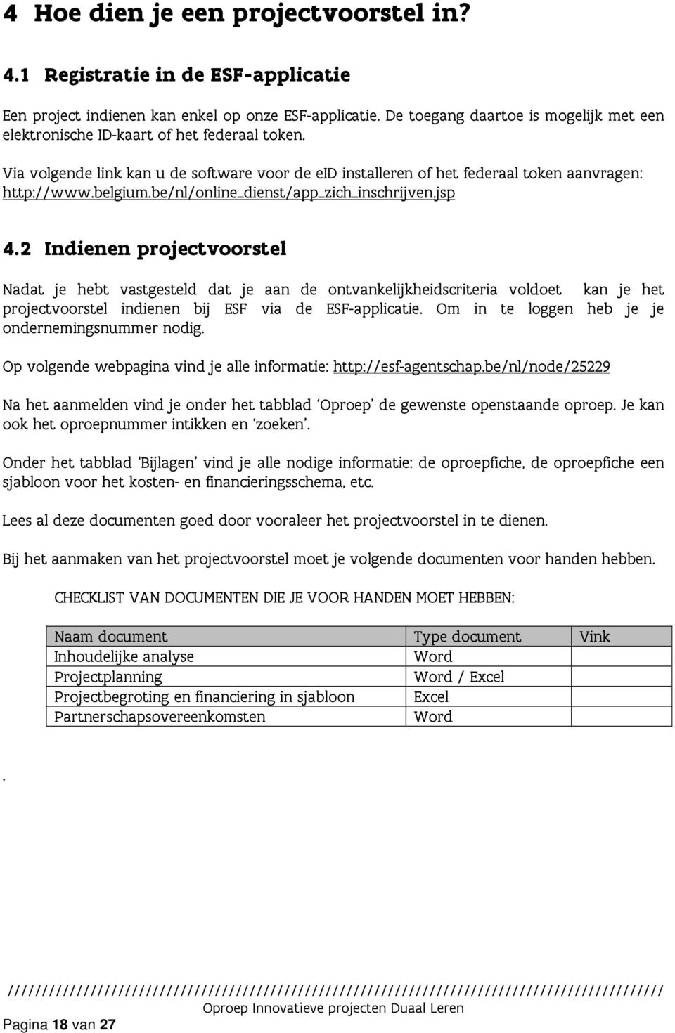 be/nl/online_dienst/app_zich_inschrijven.jsp 4.