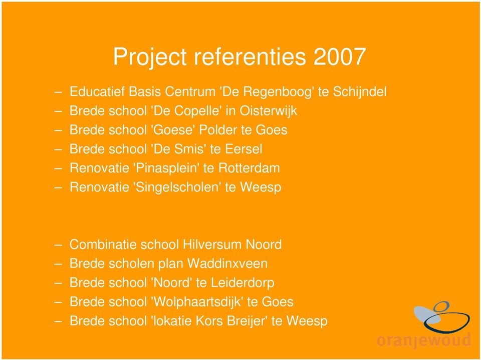 Rotterdam Renovatie 'Singelscholen' te Weesp Combinatie school Hilversum Noord Brede scholen plan Waddinxveen