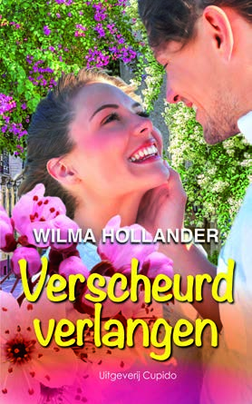 Verscheurd Verlangen Wilma Hollander Een ontroerende liefdesroman van topschrijfster Wilma Hollander!