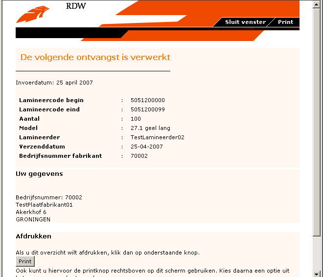 Figuur 2-4: het print -scherm Het print -scherm bestaat uit een standaard RDW-kopregel met twee knoppen, Sluit venster en Print.