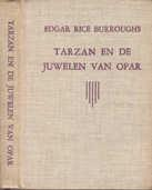 Blauwe Banden Uitgeverij Gebr. Graauw 6 X.01 De terugkeer van Tarzan 6e X.02 De zoon van Tarzan 5e X.03 Tarzan en de juwelen van Opar 5e X.04 Tarzan de ongetemde 5e X.