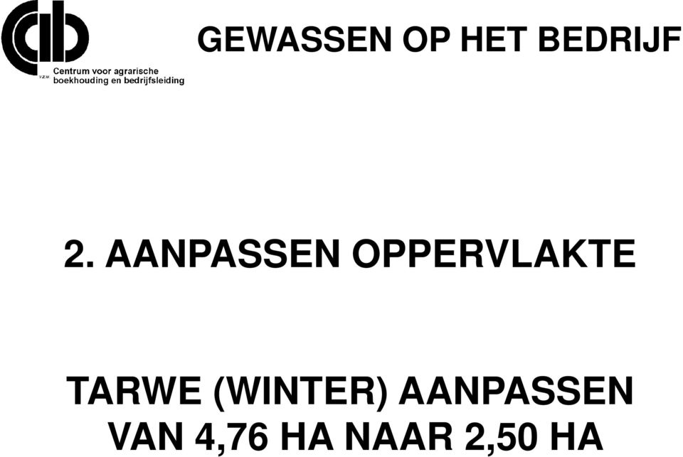 TARWE (WINTER) AANPASSEN