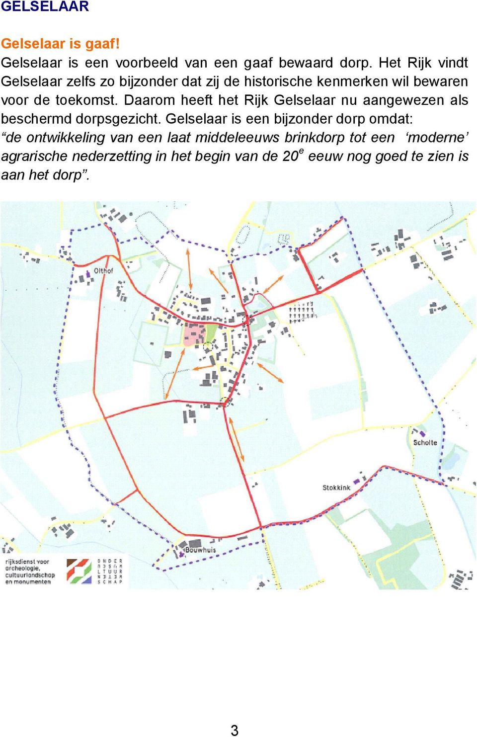 Daarom heeft het Rijk Gelselaar nu aangewezen als beschermd dorpsgezicht.