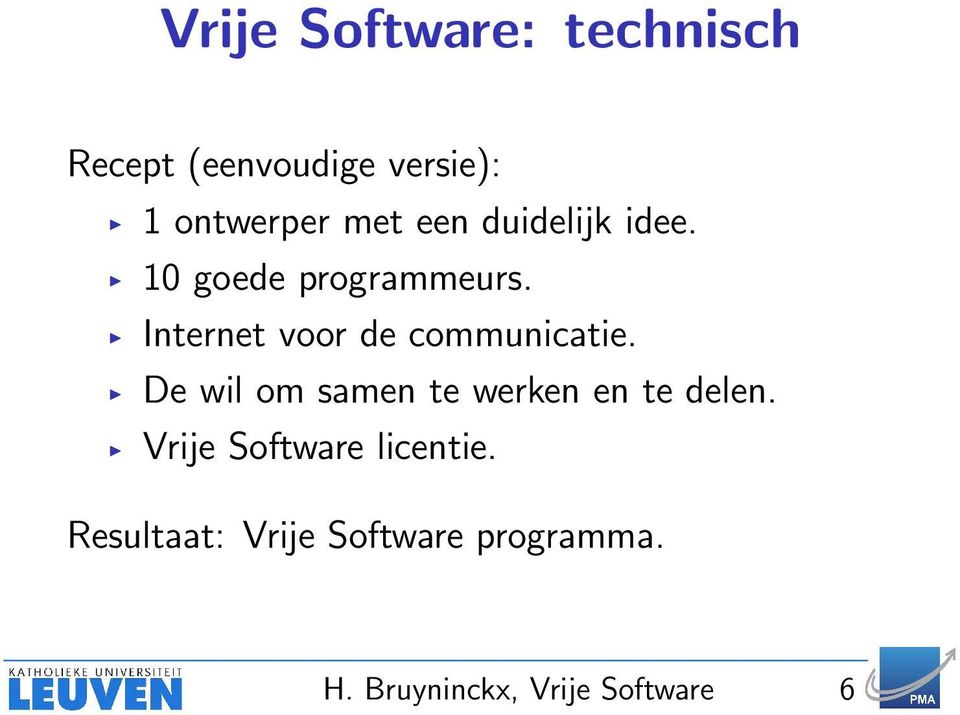 Internet voor de communicatie. De wil om samen te werken en te delen.