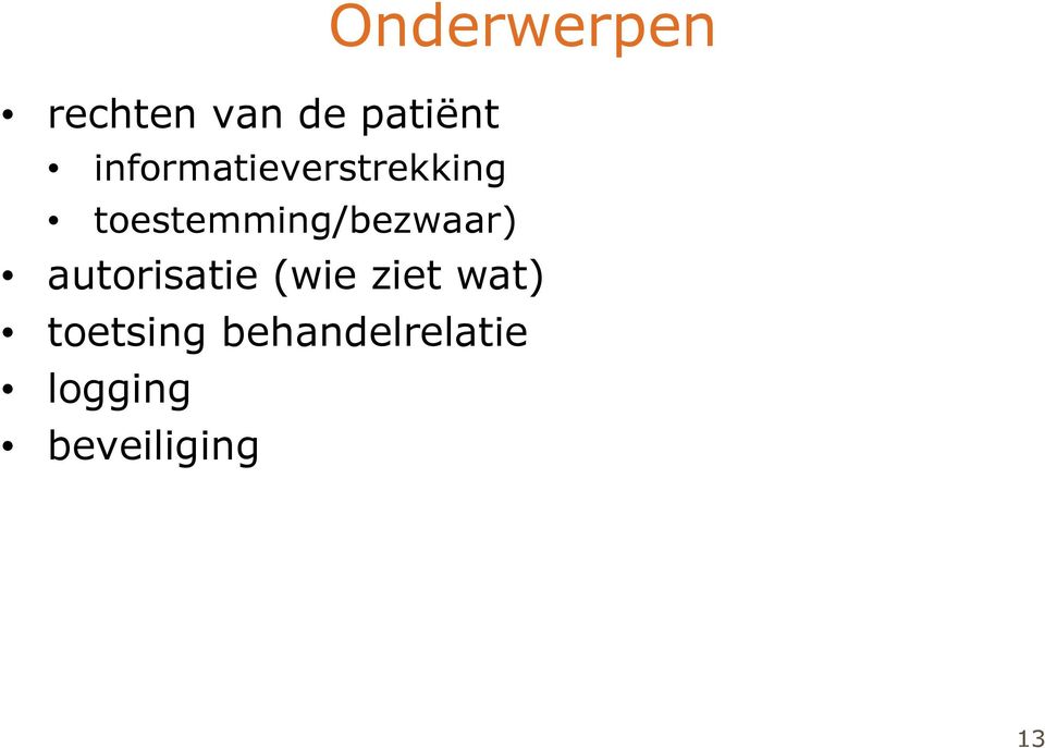 toestemming/bezwaar) Onderwerpen