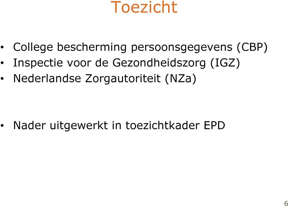 Gezondheidszorg (IGZ) Nederlandse