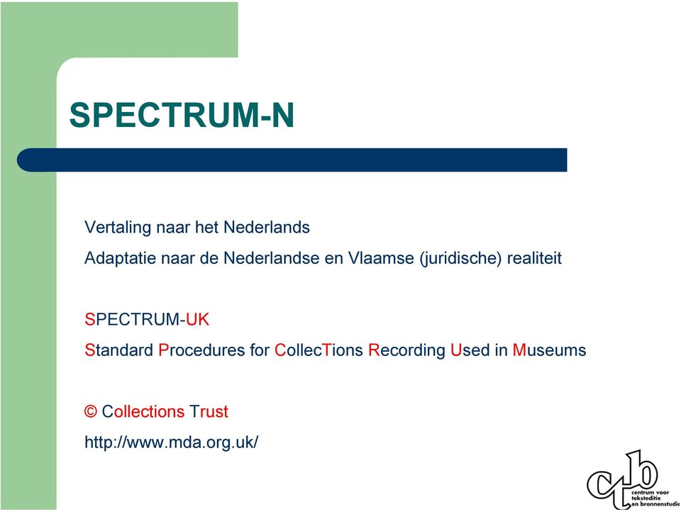 SPECTRUM-UK Standard Procedures for CollecTions
