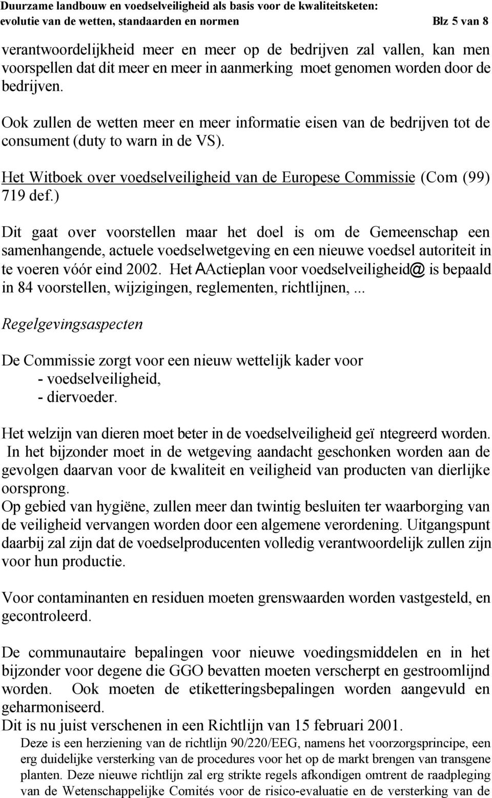 Het Witboek over voedselveiligheid van de Europese Commissie (Com (99) 719 def.