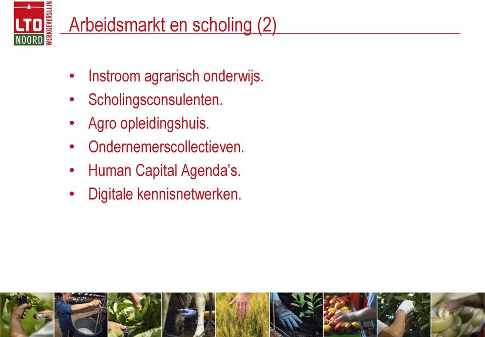 Agro opleidingshuis.