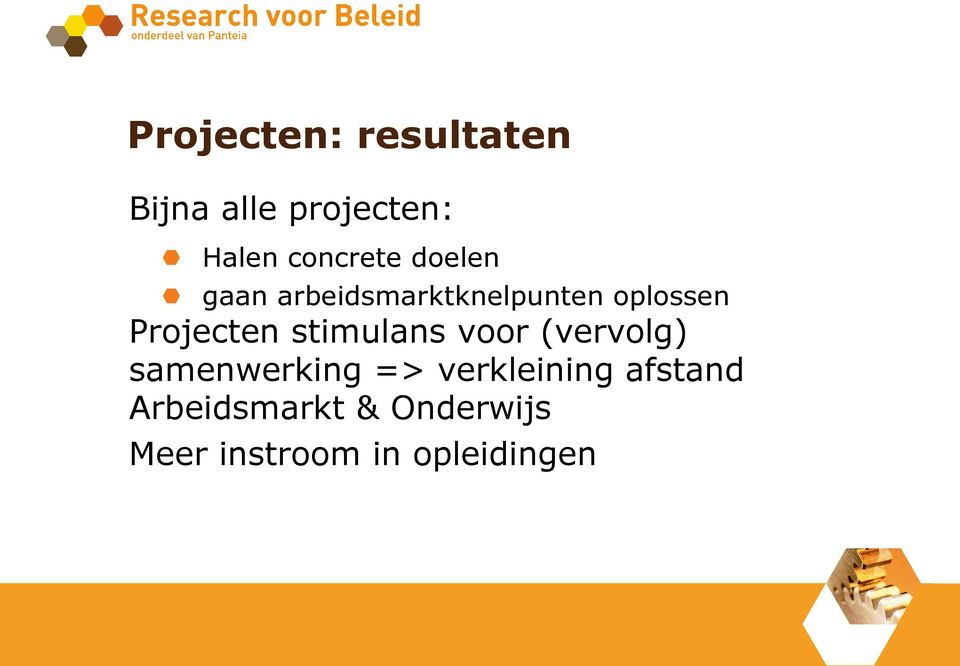 Projecten stimulans voor (vervolg) samenwerking =>