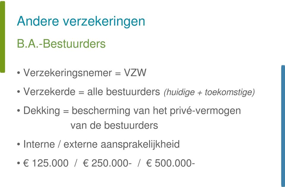 = bescherming van het privé-vermogen van de bestuurders