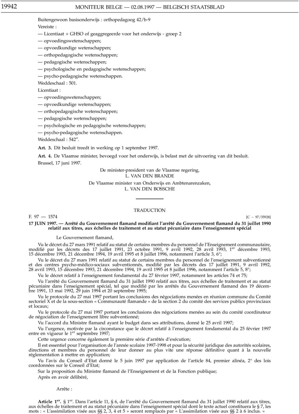 De minister-president van de Vlaamse regering, De Vlaamse minister van Onderwijs en Ambtenarenzaken, TRADUCTION F. 97 1574 [C 97/35928] 17 JUIN 1997.