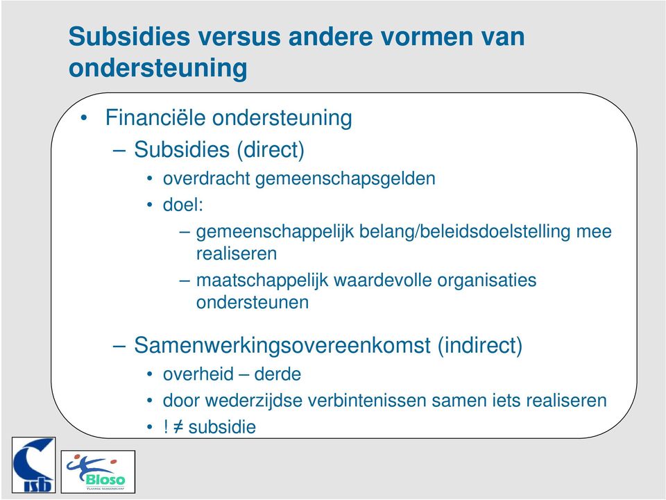 mee realiseren maatschappelijk waardevolle organisaties ondersteunen