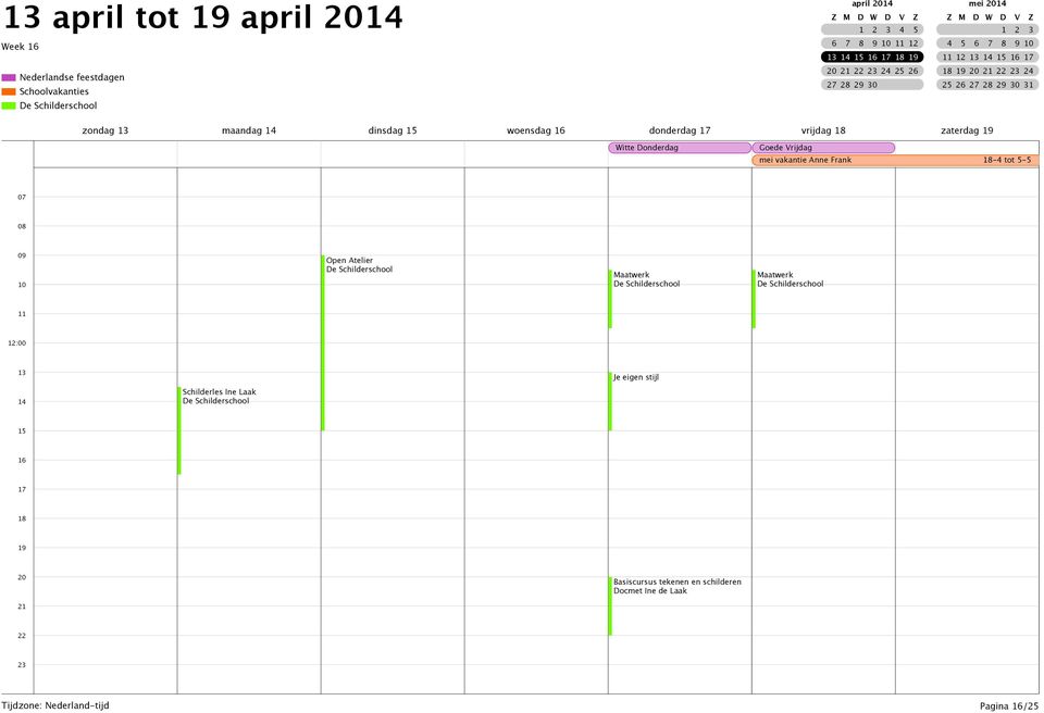 maandag dinsdag woensdag donderdag vrijdag zaterdag Witte