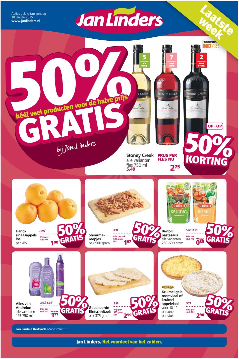 94 Prijs per pak 500 gram NU 1 97 Bertolli pastasaus alle varianten 260-690 gram 1.69-2.59 Prijs per stuk NU VANAF 0 85 Alles van Andrélon alle varianten 125-750 ml 2.22-5.