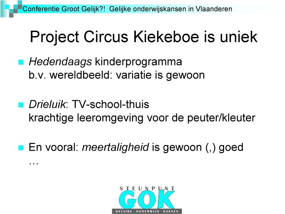 wereldbeeld: variatie is gewoon Drieluik: