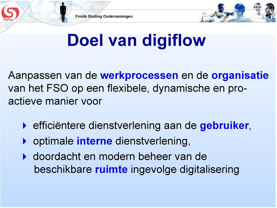 efficiëntere dienstverlening aan de gebruiker, optimale interne