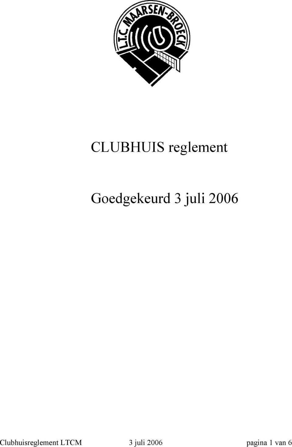 2006 Clubhuisreglement